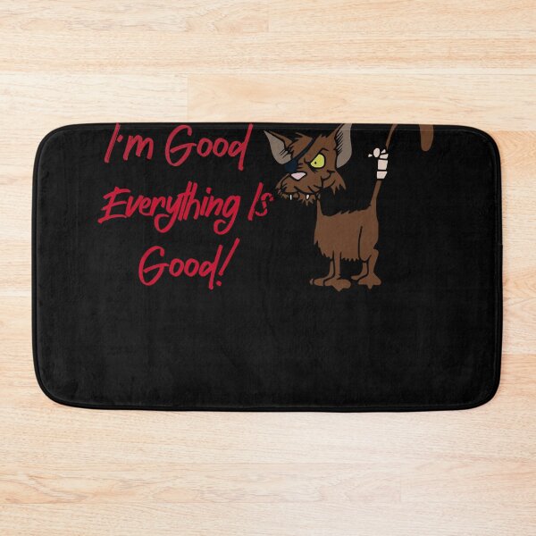 Item preview, It’s-Good-I’m-Good-Everything-Is-Good designed and sold by RogerRichter.