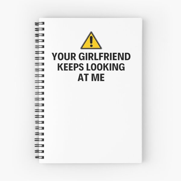 Item preview, Your Boyfriend Keeps Looking At Me Funny Quotes And Memes designed and sold by chetan786.