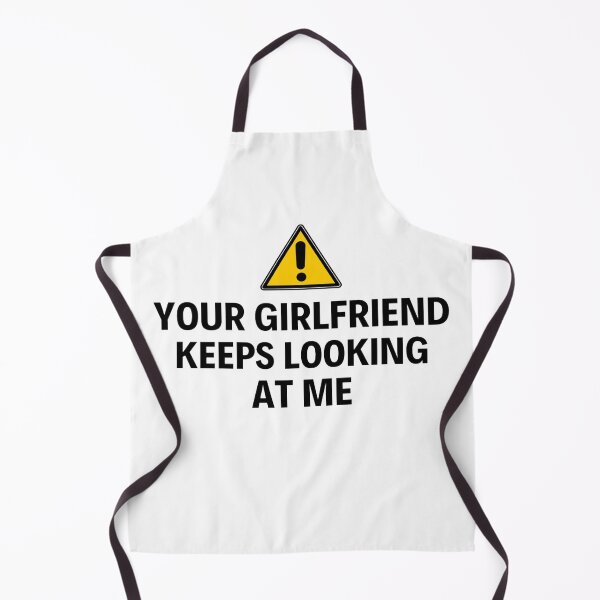 Item preview, Your Boyfriend Keeps Looking At Me Funny Quotes And Memes designed and sold by chetan786.