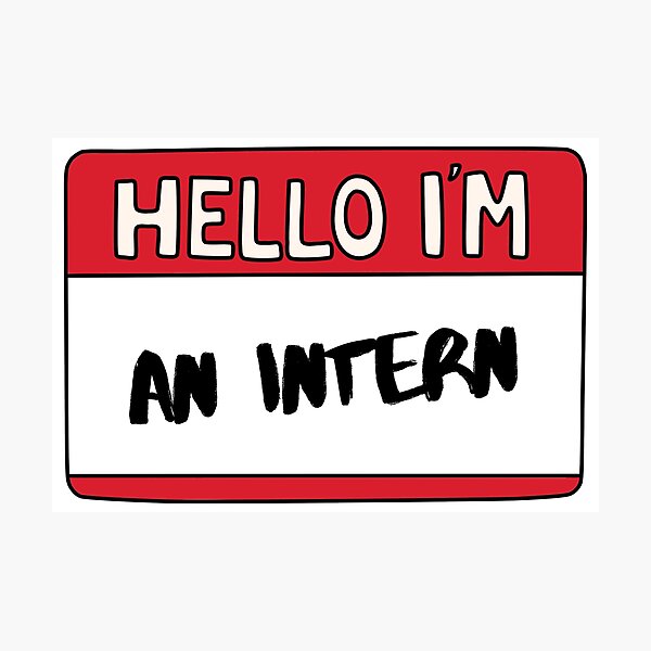 Item preview, Hello I'm An Intern designed and sold by Whimsical Wenli.