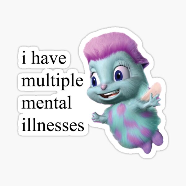 Bibble Mental Illness Rights Sticker for Sale by broadwaycantdie