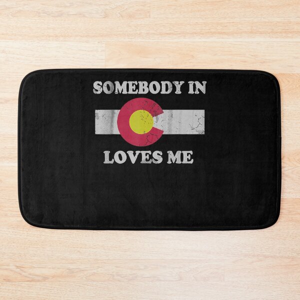 Item preview, Somebody In Colorado Loves Me Funny designed and sold by RobinKirkey.