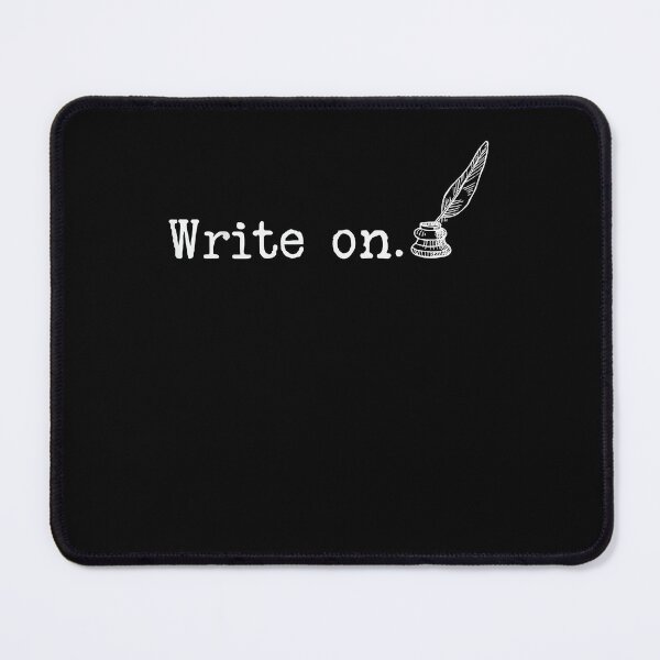 Item preview, Write on. Funny Novelty Writing Gift for Writers designed and sold by RobinKirkey.