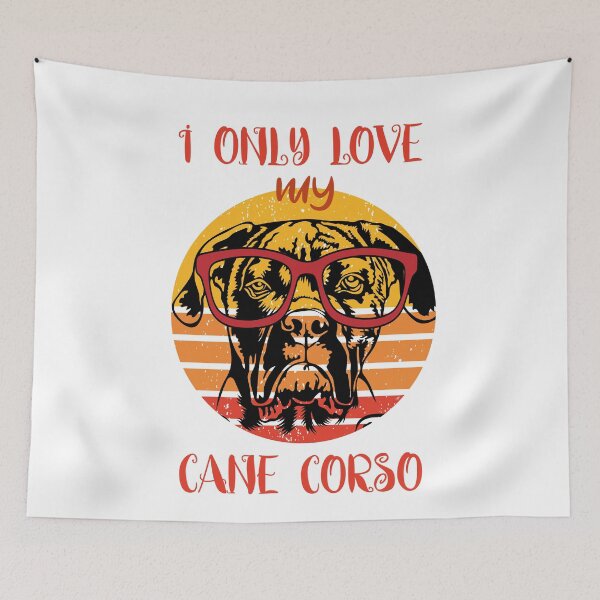 Item preview,  I Only Love My Cane Corso designed and sold by adlook.