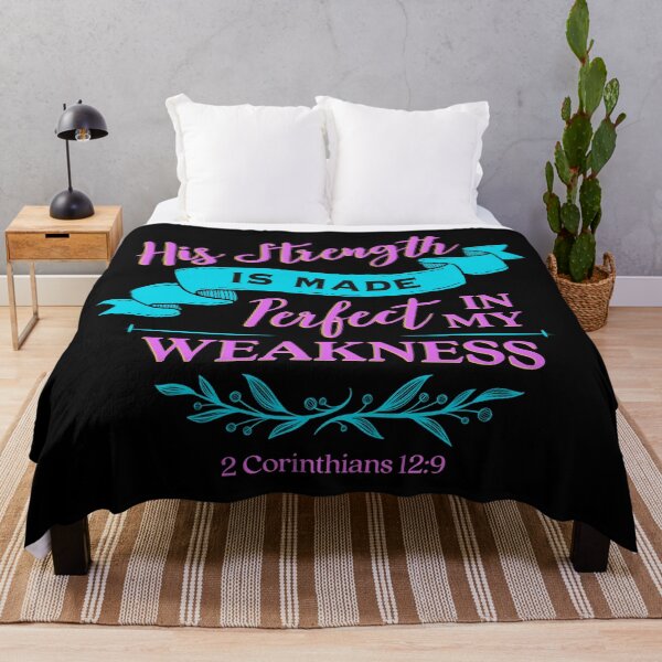 Item preview, His strength Is a made Perfect In My Weakness 2 Corinthians 12 Verse 9 designed and sold by MJDezigns.