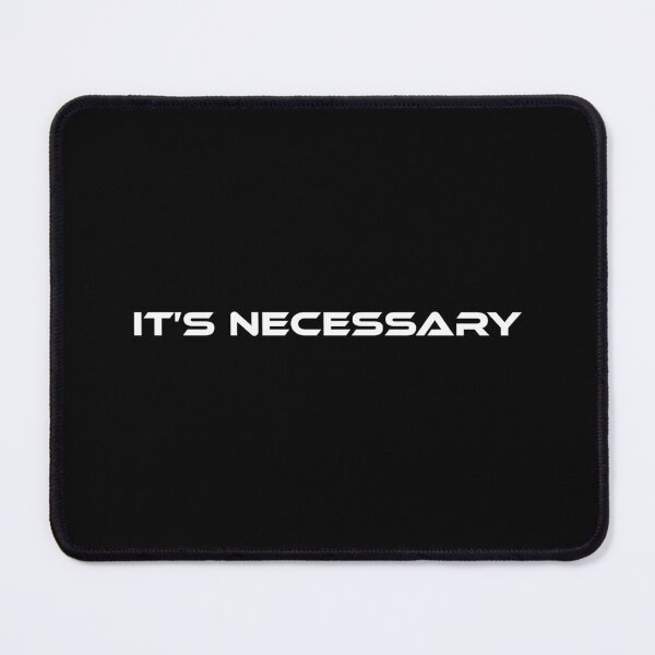 Item preview, It's Necessary designed and sold by Blake Eason.