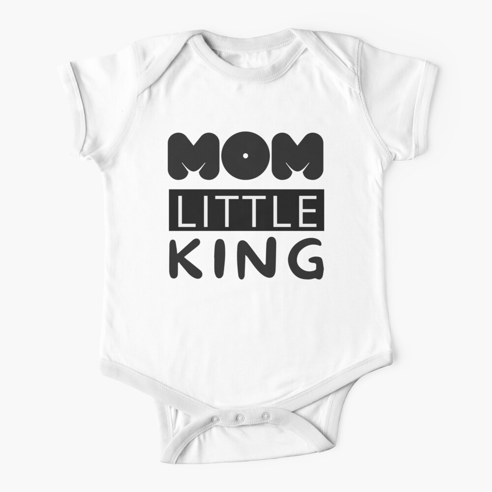 mom-little-king-baby-one-piece-for-sale-by-spellbind-redbubble