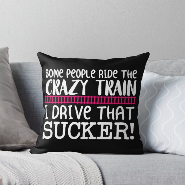 Item preview, Some people ride the crazy train I drive that sucker designed and sold by pnkpopcorn.