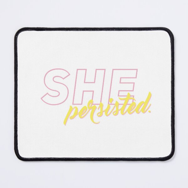 Item preview, She Persisted. designed and sold by Ally Schmidt.