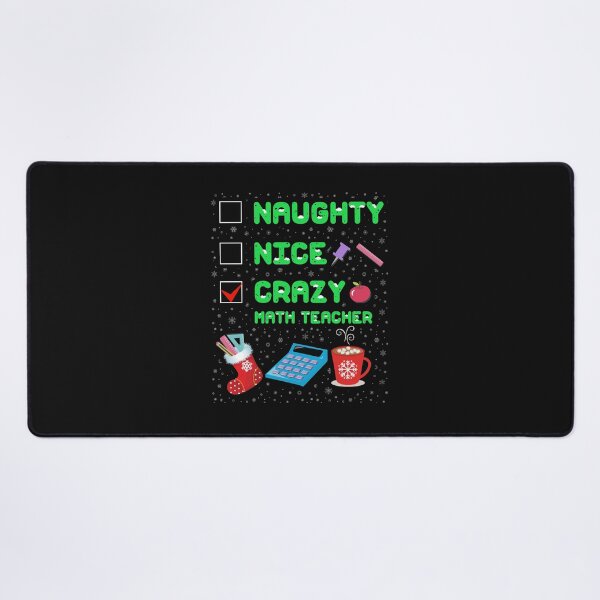 Item preview, Naughty Nice Crazy Math Teacher Christmas Funny Xmas Gift designed and sold by Teobaldo.