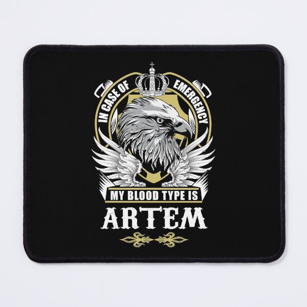 Item preview, Artem Name T Shirt - In Case Of Emergency My Blood Type Is Artem  Gift Item Tee designed and sold by artiagasonya.