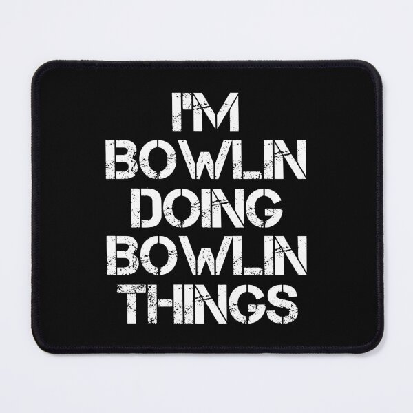 Item preview, Bowlin Name T Shirt - I'm Bowlin Doing Bowlin Things Name Gift Item Tee designed and sold by chezeva.