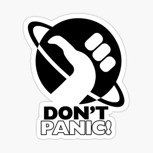 Don't panic The Hitchhiker's Guide to the Galaxy Sticker for Sale