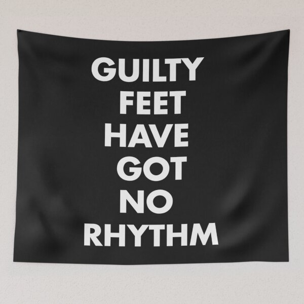 Item preview, Careless Whisper - _quot_guilty feet have got no rhythm_quot_  Premium  designed and sold by TreasureCrafts.