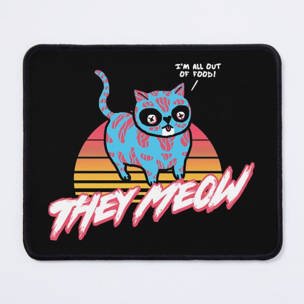 Item preview, They Meoww All Out Of Food designed and sold by AnnisaPawarti.