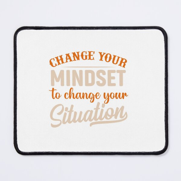 Item preview, Change Your Mindset designed and sold by IAmTailorMade77.