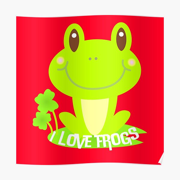 frogs-i-love-frogs-poster-for-sale-by-muktimall-redbubble