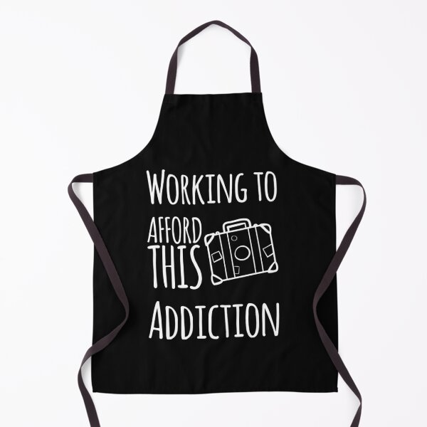 Item preview, Working to afford this addiction travel addition  designed and sold by DylAtho8.