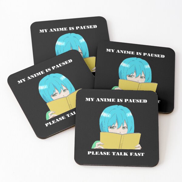 Item preview, Anime is paused please talk fast designed and sold by brendanre.