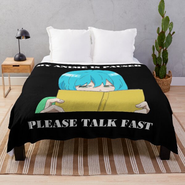 Item preview, Anime is paused please talk fast designed and sold by brendanre.
