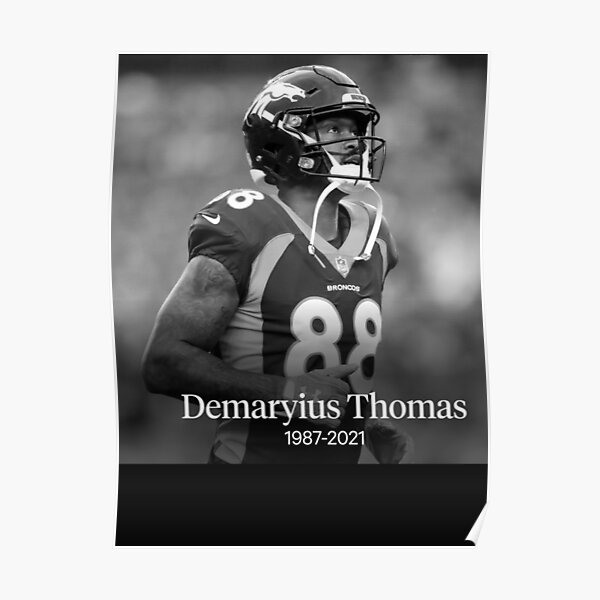 Demaryius Thomas football player, rip Demaryius Thomas Poster for Sale by  creatordesigns1