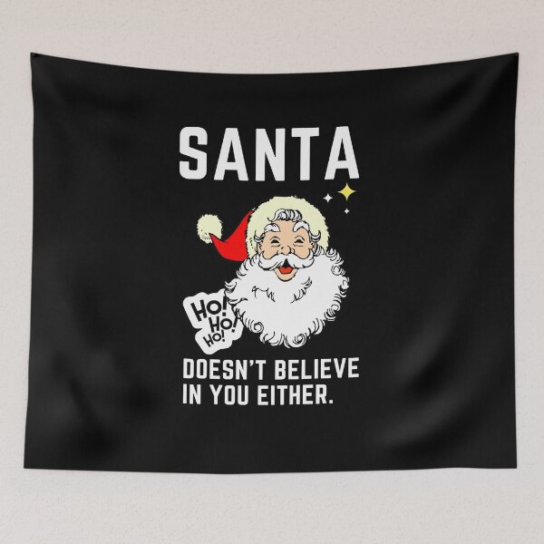 Item preview, Santa Doesn't Believe in You Either. - Second Santa | Merry Christmas designed and sold by Polariszero.