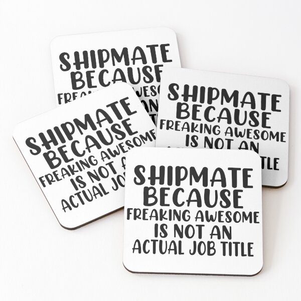 Item preview, Shipmate Because Freaking Awesome Is Not An Actual Job Title designed and sold by EmonShops.