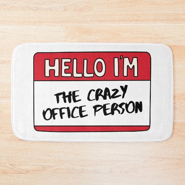 Item preview, Hello I'm The Crazy Office Person designed and sold by Whimsical Wenli.