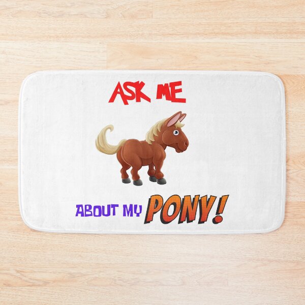Item preview, Ask Me About My Pony designed and sold by Chrisblazestore.