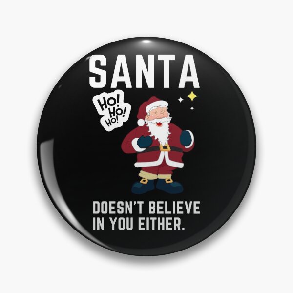 Item preview, Santa Doesn't Believe in You Either. - Third Santa | Merry Christmas designed and sold by Polariszero.