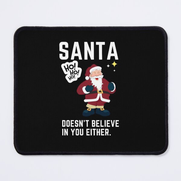 Item preview, Santa Doesn't Believe in You Either. - Third Santa | Merry Christmas designed and sold by Polariszero.