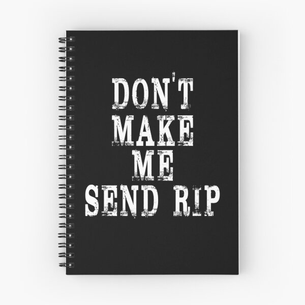 Item preview, Don't Make Me Send Rip Essential designed and sold by TammyGomez11.