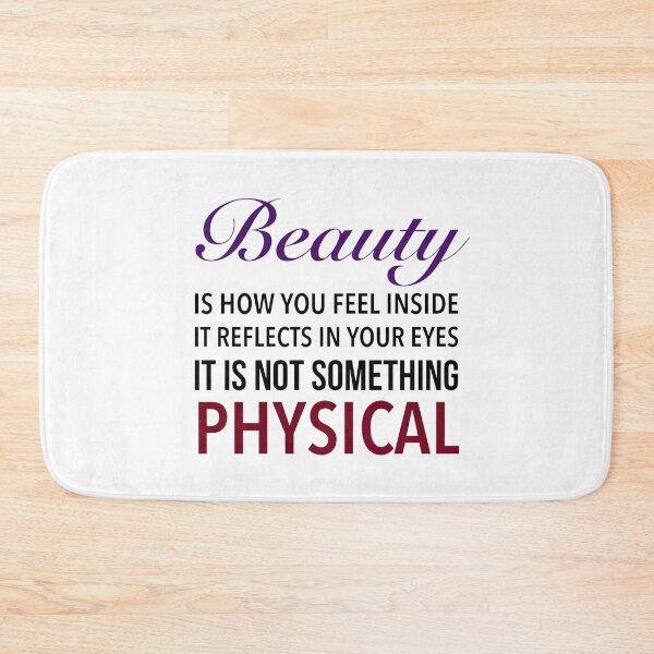 Item preview, Beauty is how you feel inside, it reflects in your eyes. It is not something physical. - Love Quotes designed and sold by Delandor.