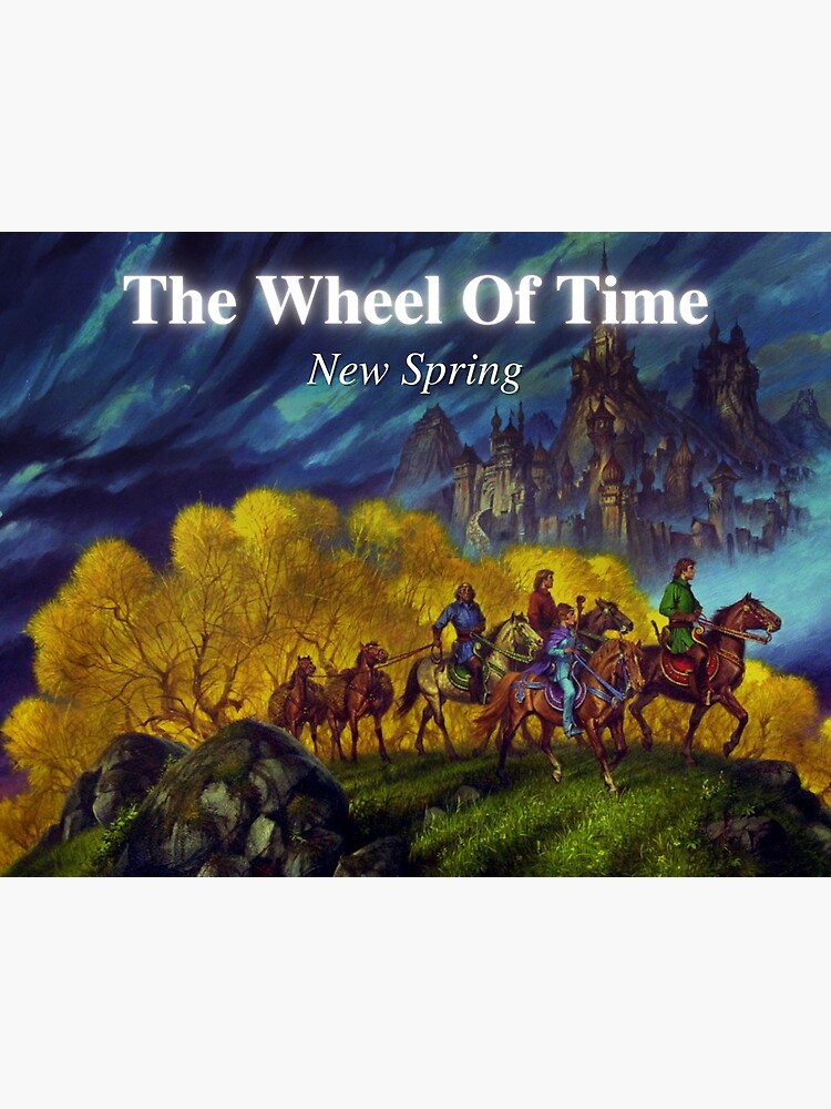 "The Wheel Of Time New Spring" Poster by WheelOfTimeAC Redbubble