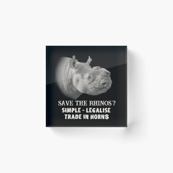 Item preview, Save Rhinos Legalise Trade in Rhino Horn designed and sold by Scotch Macaskill.