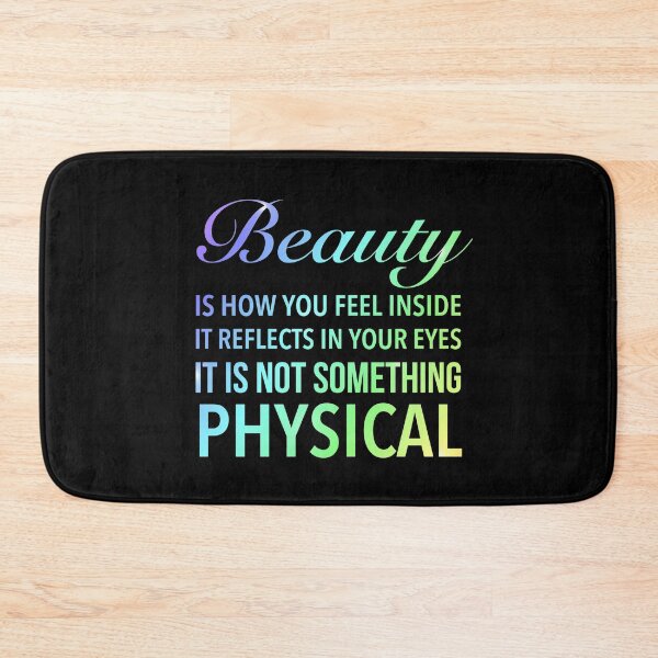 Item preview, Beauty is how you feel inside, it reflects in your eyes. It is not something physical. - Love Advantage Quotes designed and sold by Delandor.