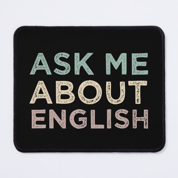 Item preview, Ask Me About English designed and sold by medbdj.