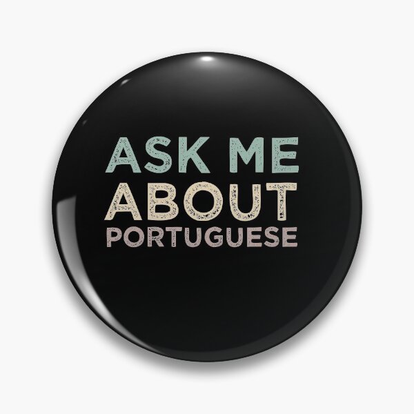 Item preview, Ask Me About Portuguese designed and sold by medbdj.