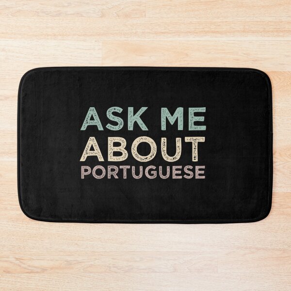 Item preview, Ask Me About Portuguese designed and sold by medbdj.