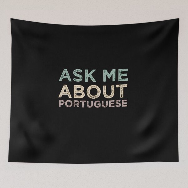 Item preview, Ask Me About Portuguese designed and sold by medbdj.