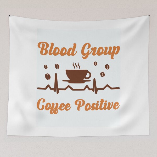 Item preview, Coffee positive blood group. designed and sold by Lolarod77.