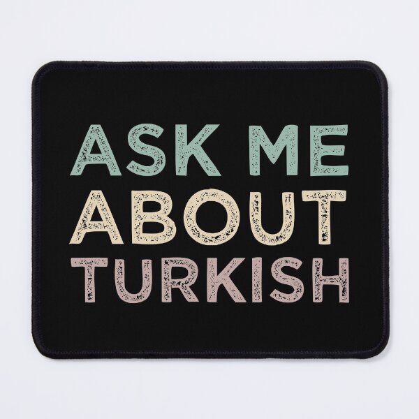 Item preview, Ask Me About Turkish designed and sold by medbdj.
