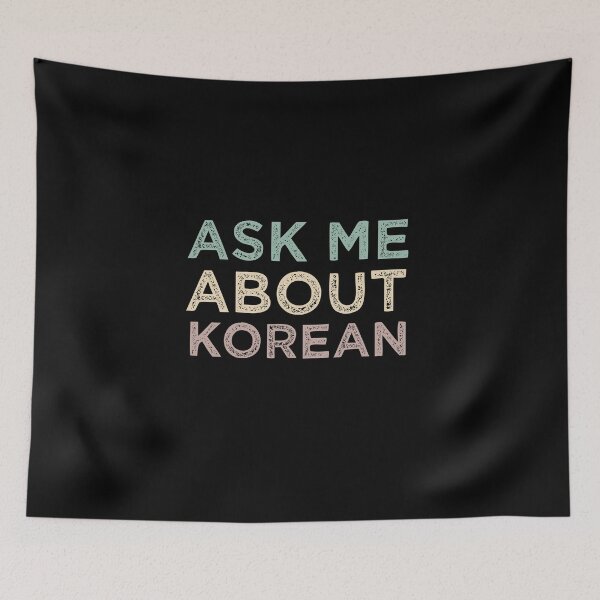 Item preview, Ask Me About Korean designed and sold by medbdj.