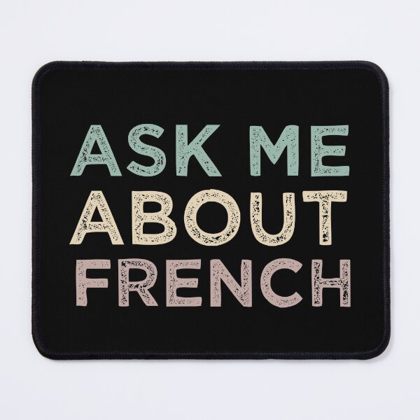 Item preview, Ask Me About French designed and sold by medbdj.