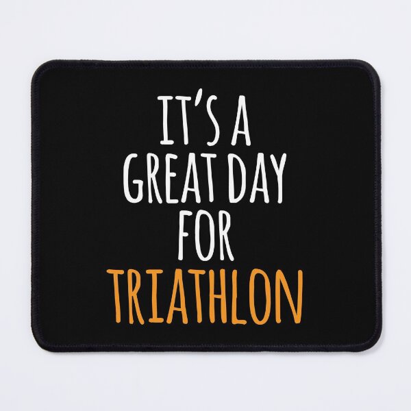 Item preview, It's a Great Day for Triathlon designed and sold by kindxinn.