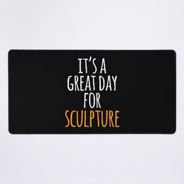 Item preview, It's a Great Day for Sculpture designed and sold by kindxinn.