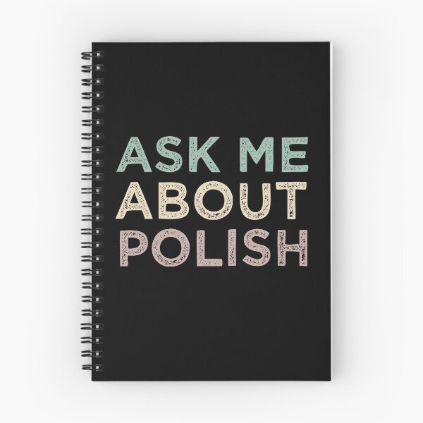 Item preview, Ask Me About Polish designed and sold by medbdj.