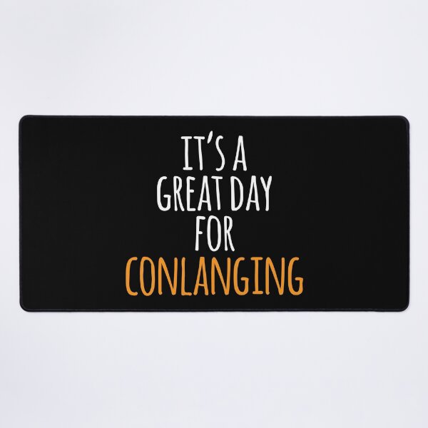 Item preview, It's a Great Day for Conlanging designed and sold by kindxinn.