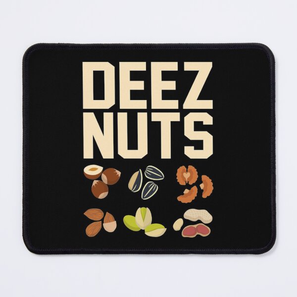 Item preview, Deez Nuts designed and sold by Afanasievich.