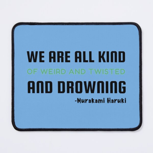 Item preview, Murakami Haruki Norwegian Wood quote     designed and sold by RitchieBarry.